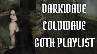 ♱ DARKWAVE ♱ 2H REAL BEST UNDERGROUND BANDS ❌ NO AI MUSIC 🚫 | GOTH MUSIC | POST-PUNK 🦇 COLDWAVE
