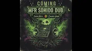 in a jungle - MFR SONIDO DUB (  JUNIOR NESTO - COMANDO HIERBA )