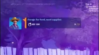 Forage for food, need supplies (Fortnite)