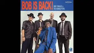 Bob Stroger & The Headcutter⭐Bob Is Back!⭐Loan Me Train Fare⭐. ((*2025*))