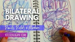 Unwind with Bilateral Drawing - Pencils, Pastels & Markers: Creative Wellbeing Practice