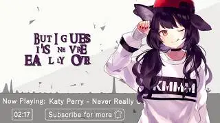 Nightcore ϟ Never Really Over [LYRICS]