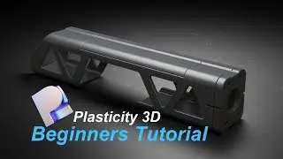 Plasticity 3d Beginners Tutorial
