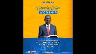 SDA Church Mandara||Ps. G. Chiriga||Title: Uri Project Yaani?||Date: 8 June 2022||Time: 6:15 pm||