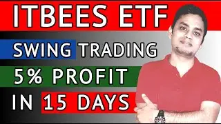 ITBEES ETF SWING TRADING | ETF SWING TRADING STRATEGY