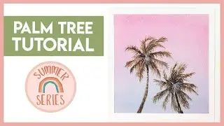 Palm Tree Watercolour Tutorial  (2019 Summer Series)
