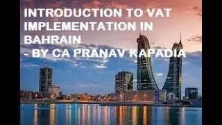 Introduction to VAT Implementation in Bahrain - Part I