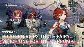 P0 Aleph VS P2 Tooth Fairy for Starpromptu: WHICH ONE IS BETTER? • Reverse 1999