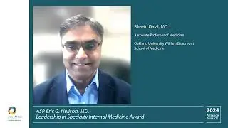 Bhavin Dalal, MD - ASP Eric G. Neilson, MD, Leadership in Specialty Internal Medicine Award