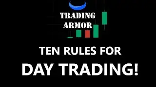 DAY TRADING TIPS | TEN EASY RULES FOR DAY TRADING THAT WILL MAKE YOU MONEY!