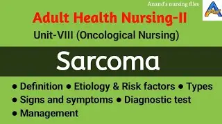 Sarcoma notes//What is sarcoma?//Adult Health Nursing-II notes