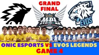 [ENG] GAME 4 MPL ID GRAND FINAL S11 ONIC ESPORTS VS EVOS LEGENDS