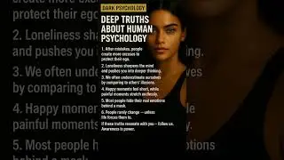 6 deep truths about human psychology