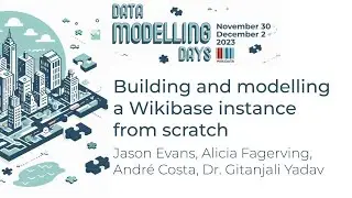Building and modelling a Wikibase instance from scratch