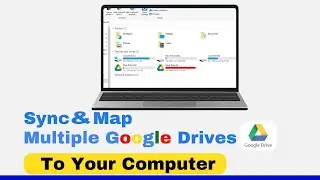 How To Map Google Drive To My Computer  Sync Multiple Google Drive Accounts On One Computer