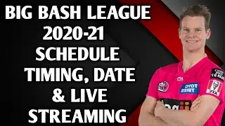 Big bash league 2020-21 Schedule,Timing,Teams & live streaming/BBL 2020-21 FULL SCHEDULE/ BBL 2020