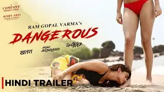 RGV's KHATRA DANGEROUS Trailer || India's First'Lesbian'Crime/Action Film || Naina || Apsara || RGV