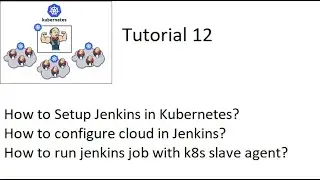 Deploy Jenkins on Kubernetes | Configure cloud on Jenkins | Jenkins job using Kubernetes agent