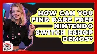How Can You Find Rare Free Nintendo Switch eShop Demos? - Joystick Generations