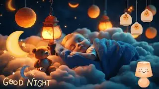 Sweet Baby Lullaby 🌙 | Calm and Gentle Sleep Music for Relaxation and Restful Nighttime Sleep