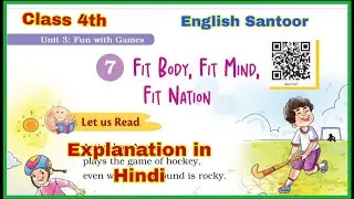 Unit-3 | Fit Body Fit Mind Fit Nation | Cl 4th English chapter 7 Explanation with Question Answer