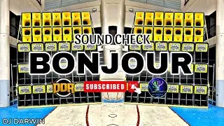 BONJOUR_SOUND CHECK_DJ DARWIN x DJ JB REMIX