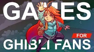Games For Ghibli Fans (Princess Mononoke, Kiki's Delivery Service & More)