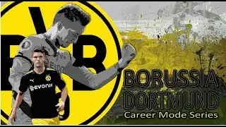 THE REBUILD BEGINS!!! | Dortmund Career Mode #1 | FIFA 18