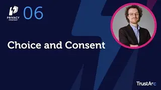 Choice and Consent | Privacy PowerUp #6