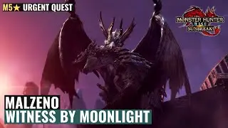 Monster Hunter Rise: Sunbreak - Malzeno M5★ Urgent Quest (Witness By Moonlight)