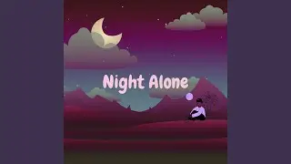 Night Alone V