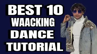 Best 10 waacking dance tutorial लड़कियाँ पागल हो जायेगी डांस देख के सिख लो एक बार 