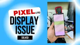 Google Pixel 6 pro display price in Bangladesh
