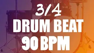 3/4 Straight Drum Beat - 90 BPM