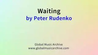 Waiting by Peter Rudenko 1 HOUR