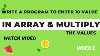 Enter 10 value in Array and Multiply Array by 2| V 2 |🤤 #code