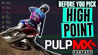High Point 2021 | PulpMX Fantasy Preview | Roto Moto Before You Pick!