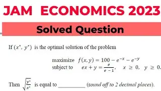 IIT JAM ECONOMICS 2023 SOLVED QUESTIONS #jameconomics #jam2023