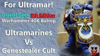 Ultramarines VS Genestealer Cult - Warhammer 40,000 Battle Report - 2,000pts