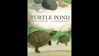Turtle Pond   Read Aloud