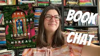 Book Chat: The Daughter of Doctor Moreau by Silvia Moreno Garcia