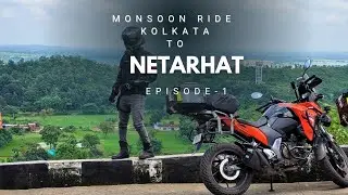 Kolkata To Netarhat Bike Ride | Kolkata To Jharkhand By Bike | Monsoon Bike Ride | Epi-1