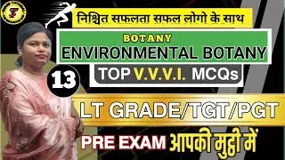 PART -13 PLANT KINGDOM / ENVIRONMENTAL BOTANY// PYQs // V.V.V.I. QUESTION