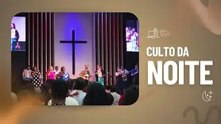 Culto de Domingo | Noite | 25/01/2026