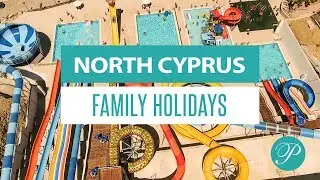 North Cyprus Family Holidays with Cyprus Paradise