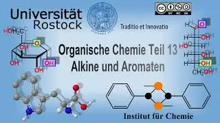 Organische Chemie Teil 13: Alkine und Aromaten