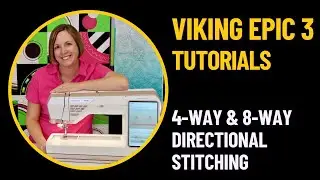 Husqvarna Viking Designer Epic 3 4-Way and 8-Way Directional Stitching