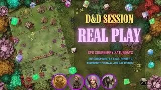 Sourberry Saturdays Session 1 w/ Dani, Thistle, Nissa - SPG Real Play D&D for beginners /real people