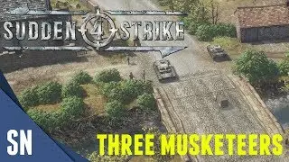 The Three Musketeers! - Sudden Strike 4 - Bonus Mission 1