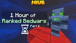 1 Hour of Hive Ranked Bedwars (Part 2)